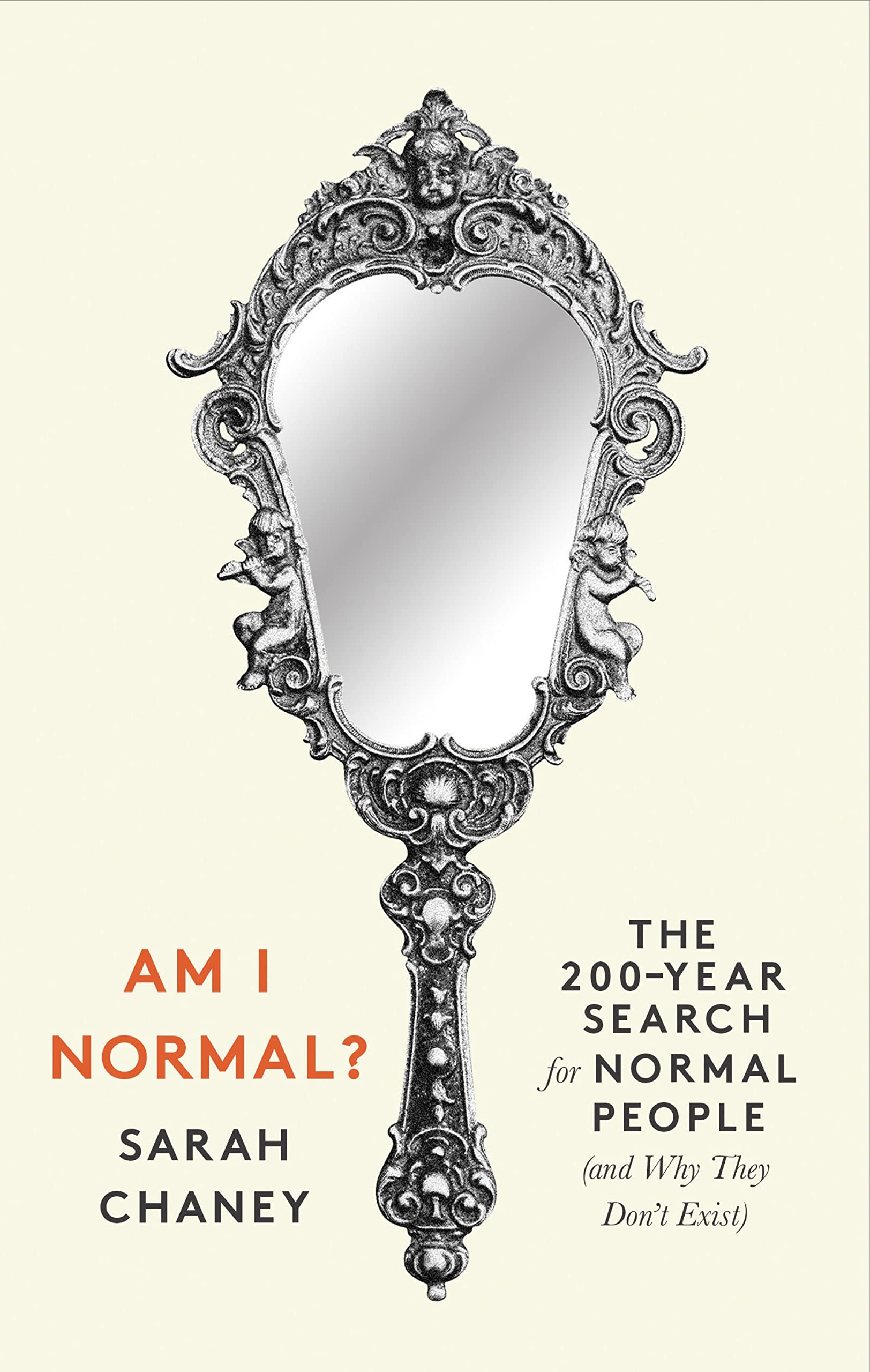 Am I Normal?: The 200-Year Search for Normal People (and Why They Don’t Exist) Medicine
