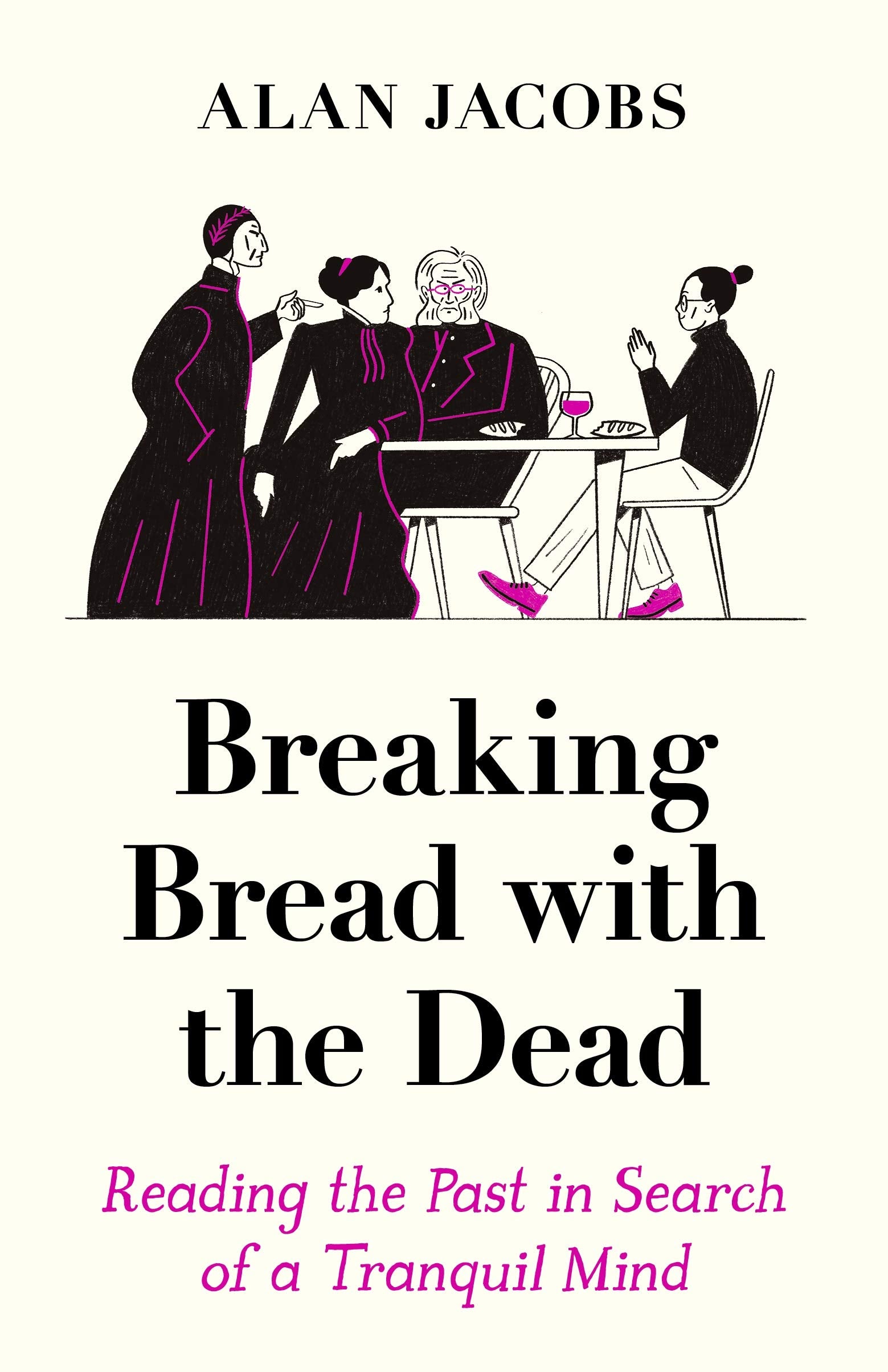 Breaking Bread with the Dead: Reading the Past in Search of a Tranquil Mind Contemporary literature