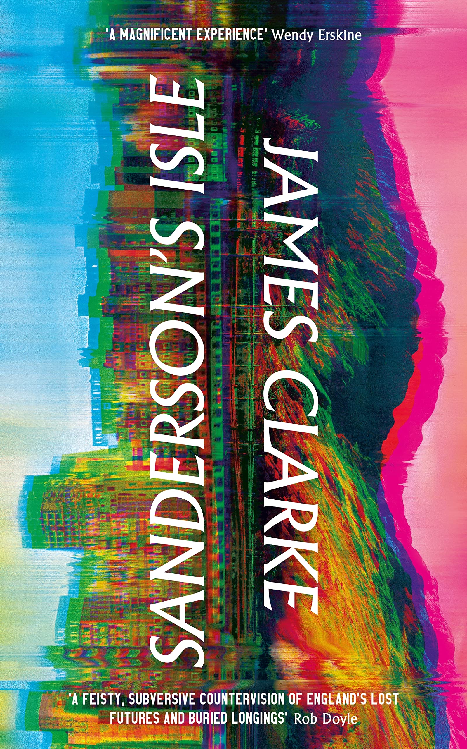 Sanderson’s Isle: 'A raucous, Technicolor scream' Sunday Times Contemporary literature