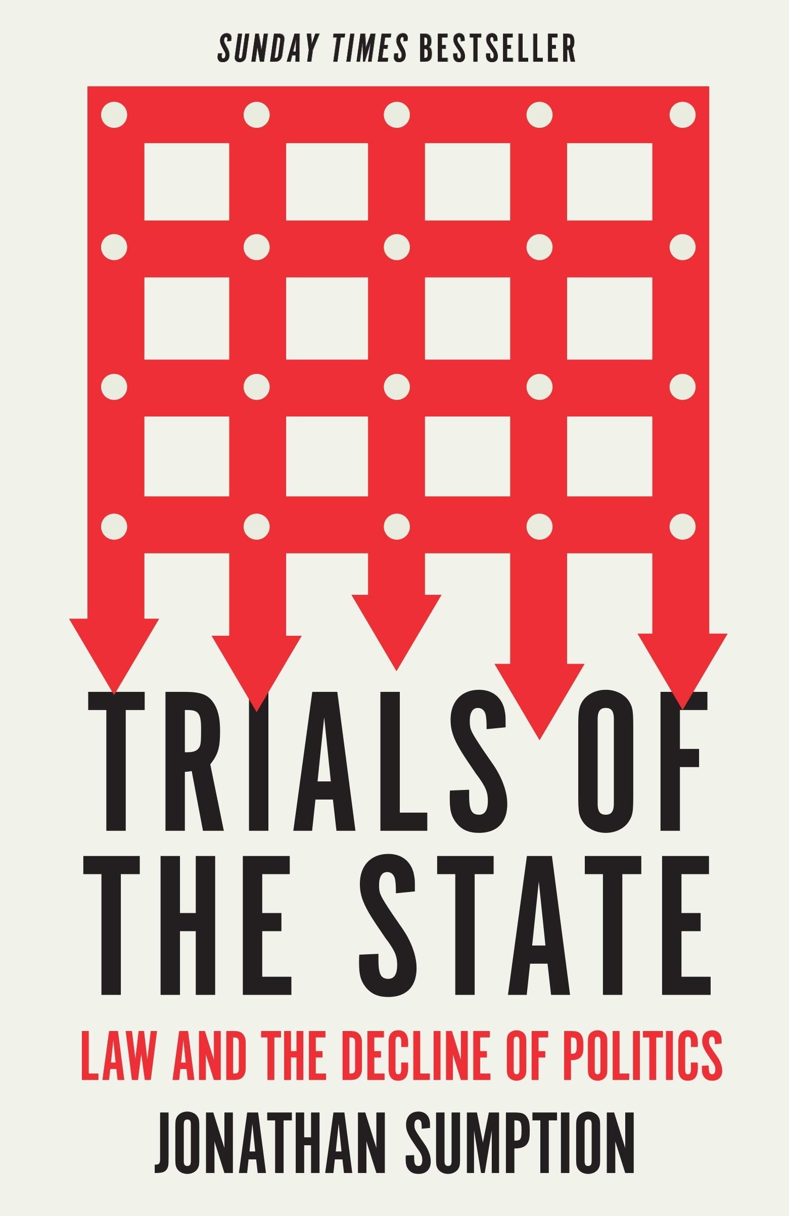 Trials of the State: Law and the Decline of Politics Law