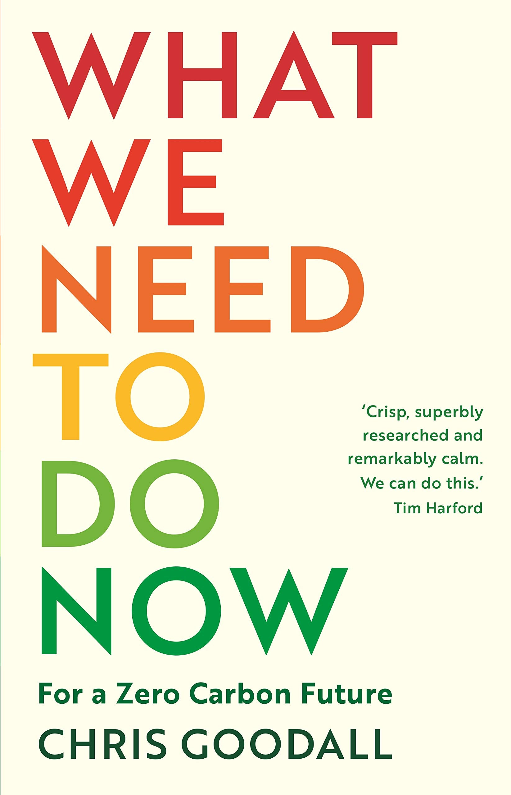 What We Need to Do Now: For a Zero Carbon Future Business, Finance & Career