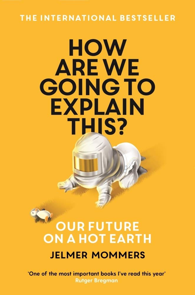 How Are We Going to Explain This?: Our Future on a Hot Earth Mathematics
