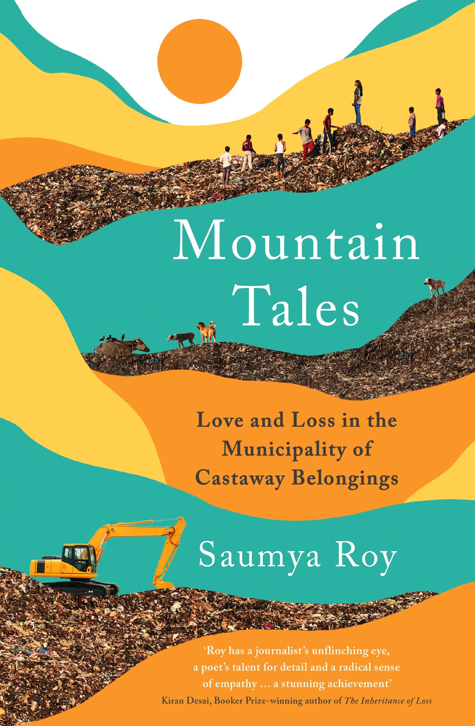 Mountain Tales: Love and Loss in the Municipality of Castaway Belongings (Serpent's Tail Classics) Social Sciences
