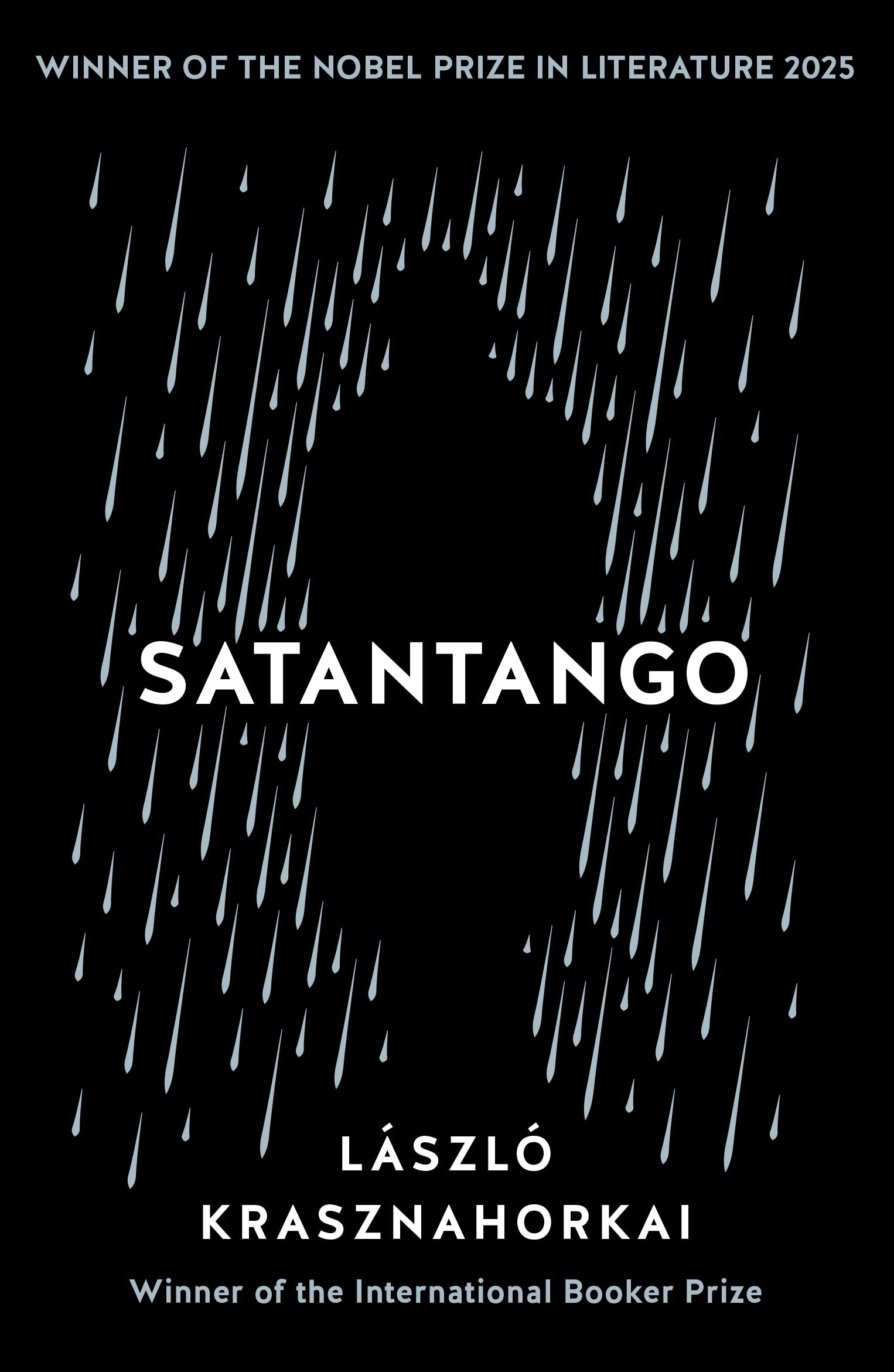 Satantango: Winner of the Nobel Prize in Literature for 2025: Winner of the Nobel Prize in Literature 2025 Contemporary literature Books