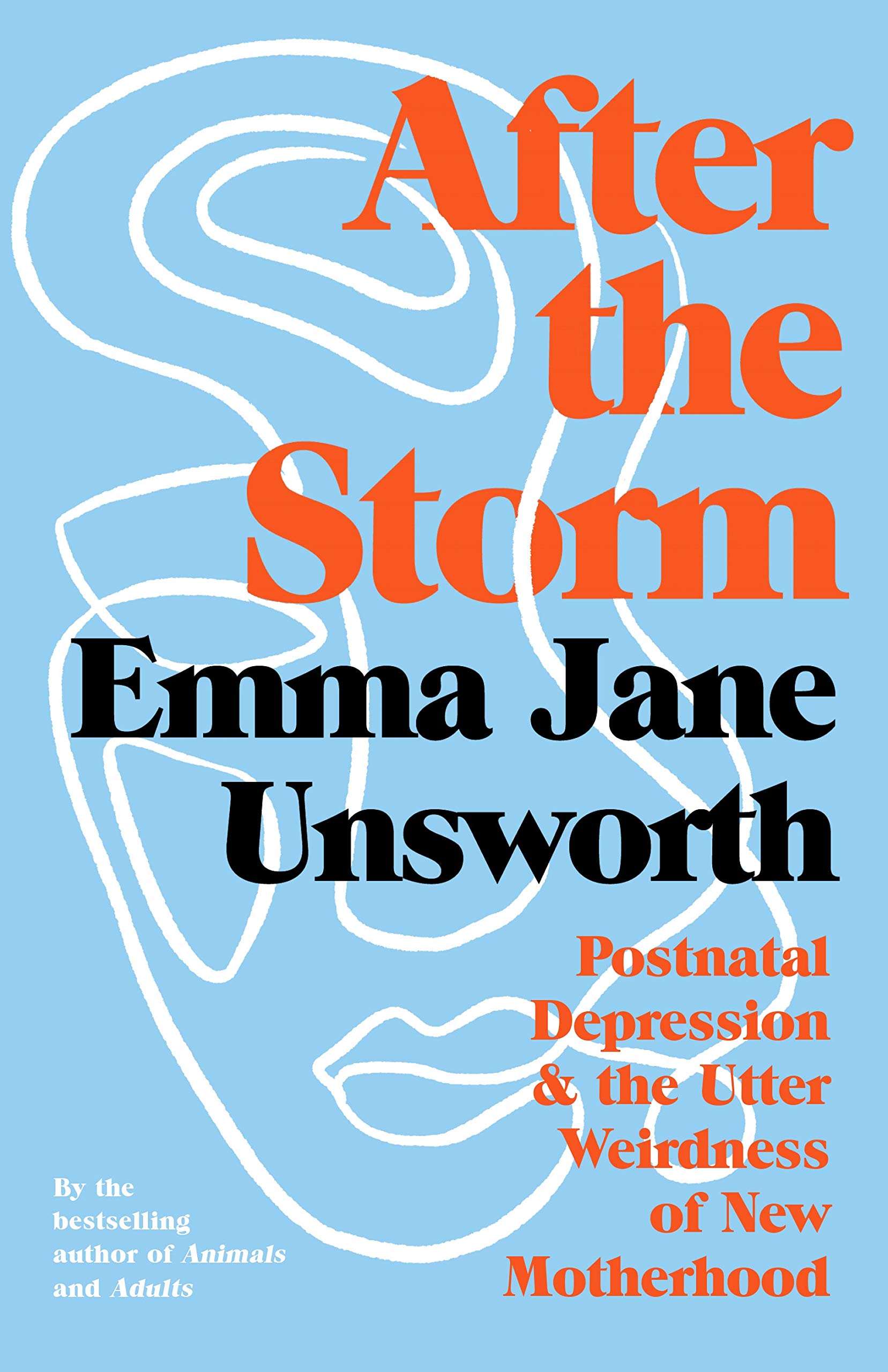 After the Storm: Postnatal Depression and the Utter Weirdness of New Motherhood Memories