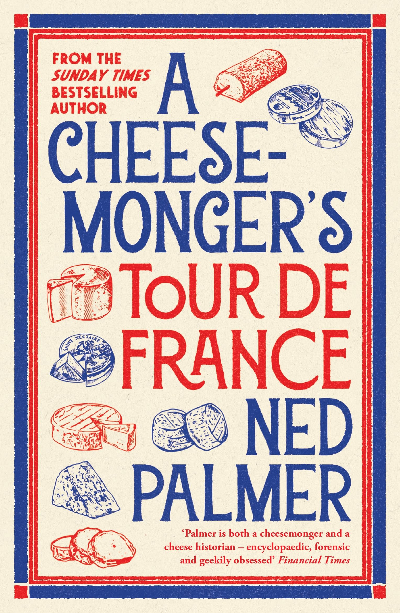 A Cheesemonger's Tour de France Business, Finance & Career