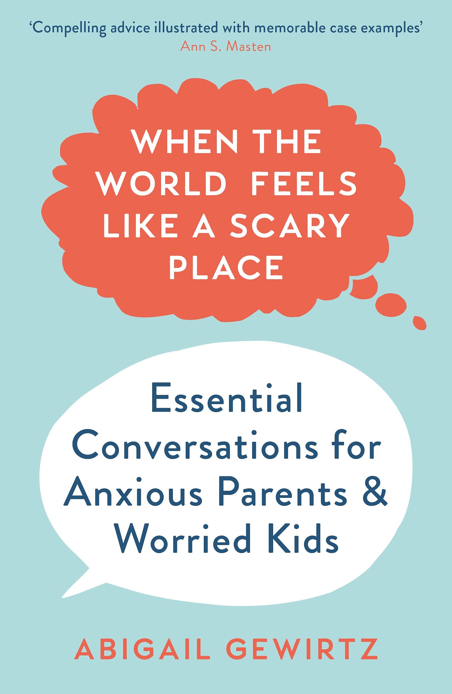 When the World Feels Like a Scary Place Parents & Children