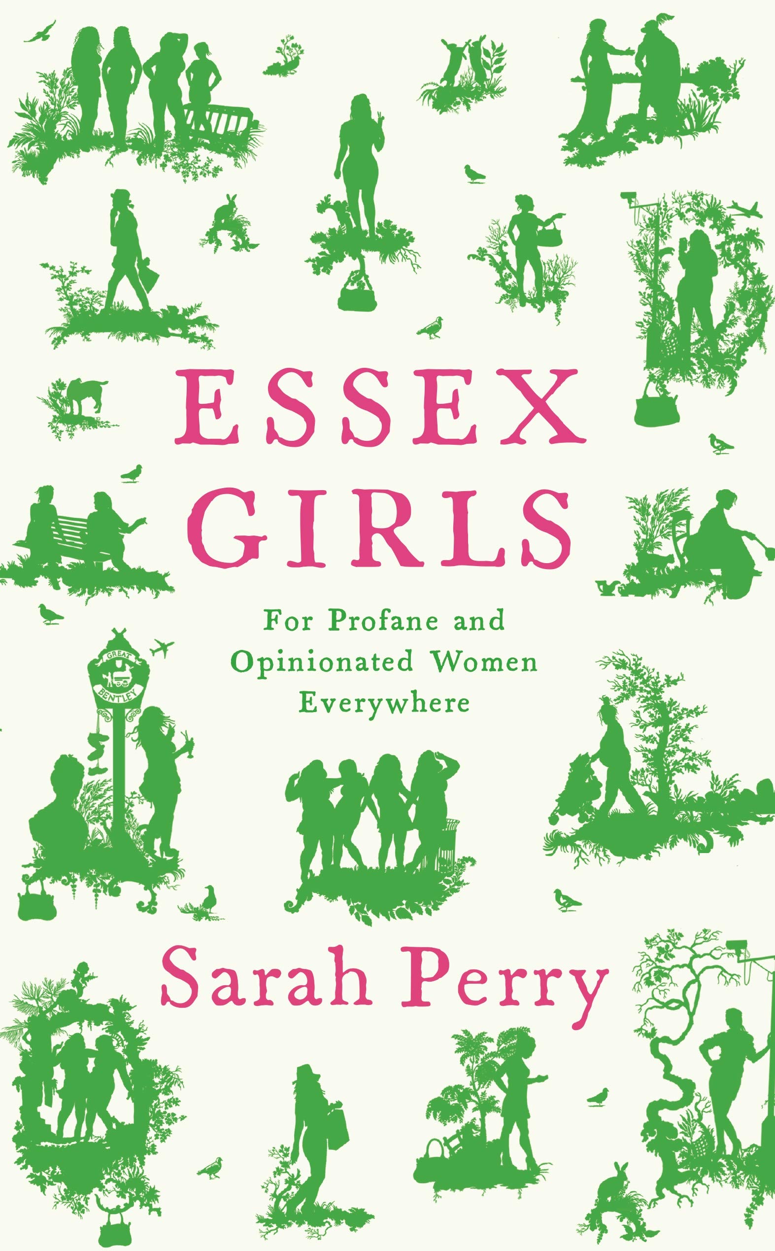 Essex Girls: For Profane and Opinionated Women Everywhere Books