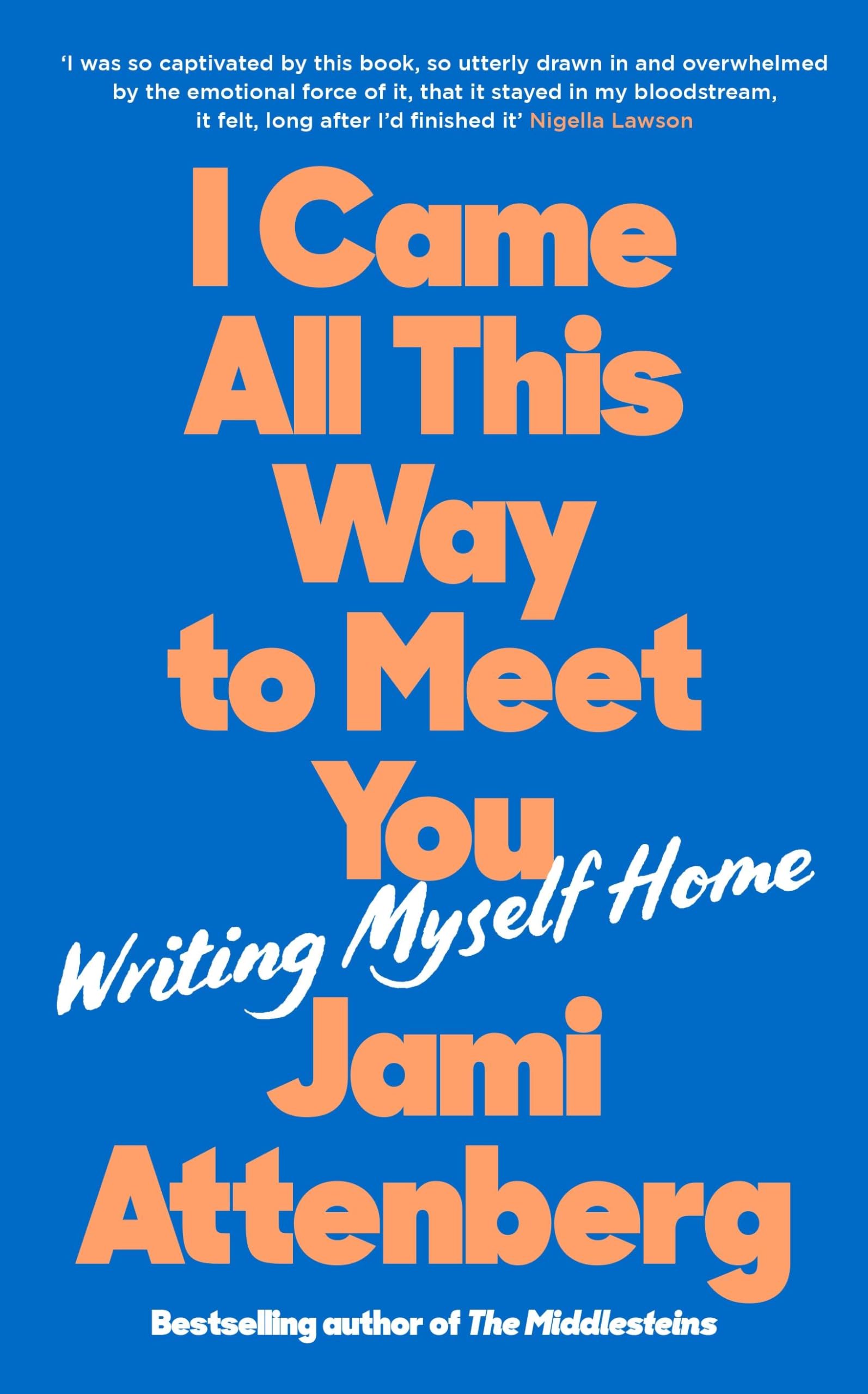 I Came All This Way to Meet You Memories