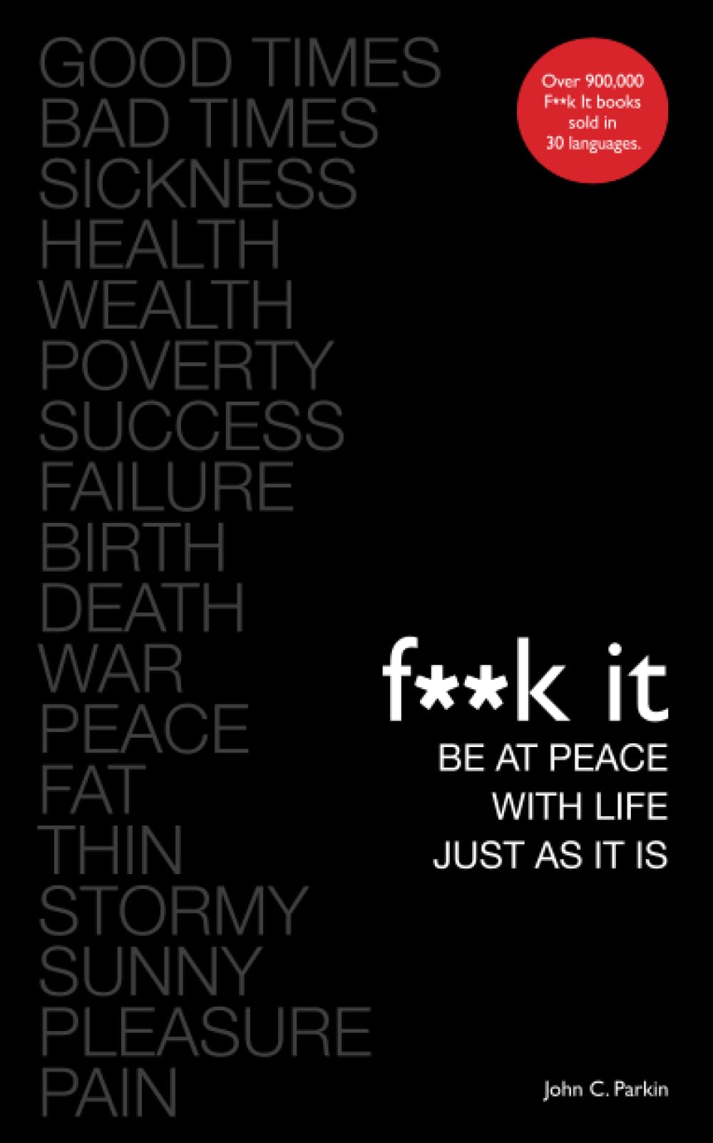 Fuck It: Be at Peace with Life, Just as It Is Business, Finance & Career