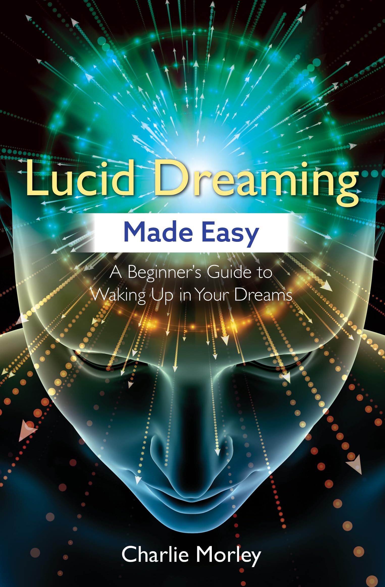 Lucid Dreaming Made Easy Psychology Books