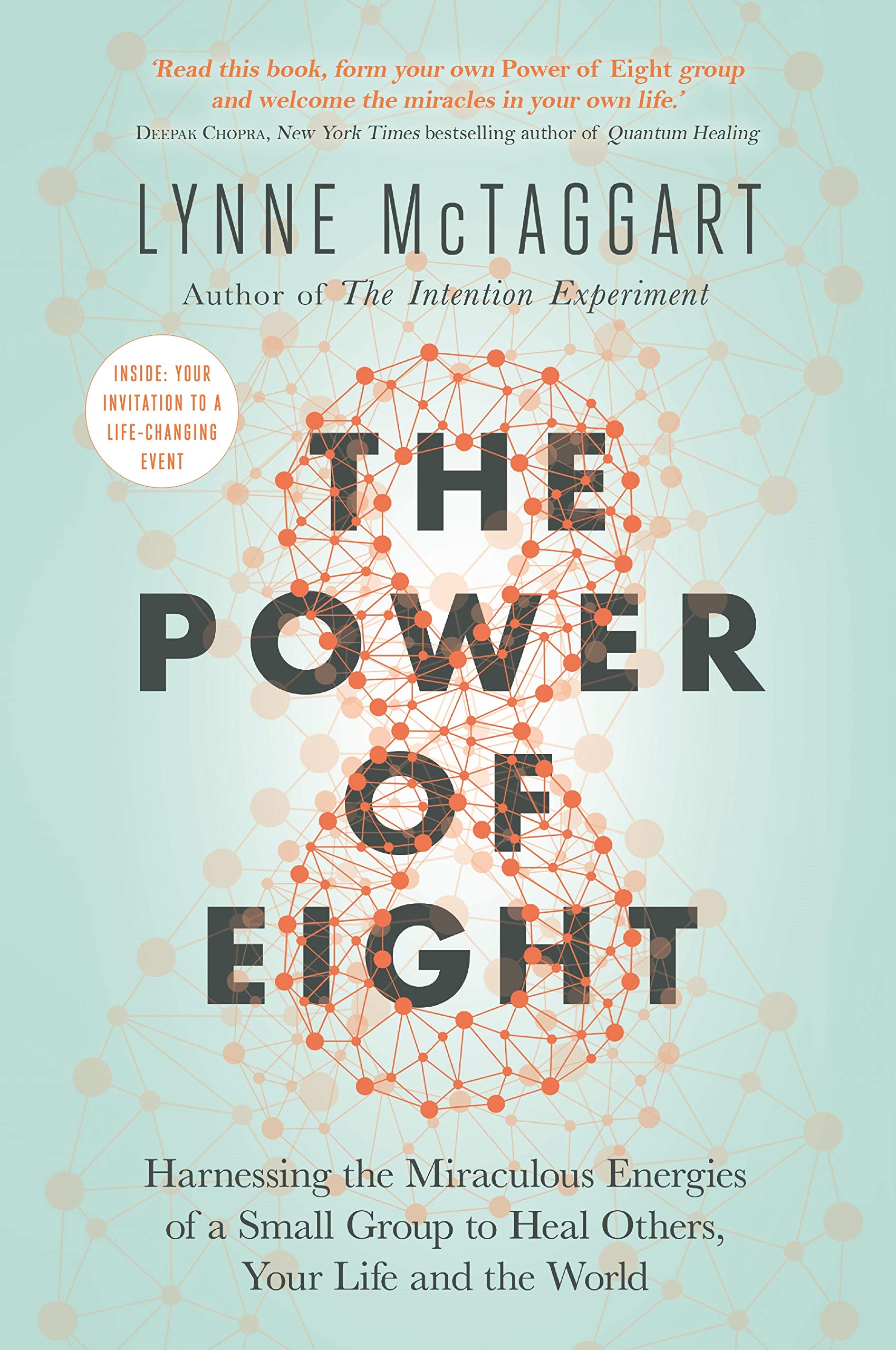 The Power of Eight: Harnessing the Miraculous Energies of a Small Group to Heal Others, Your Life and the World Religion & Esotericism