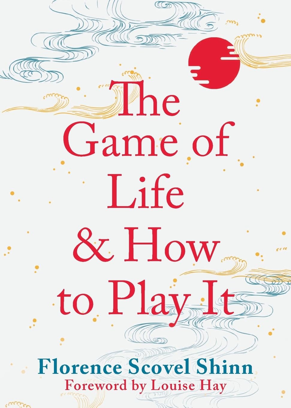 The Game of Life and How to Play It book