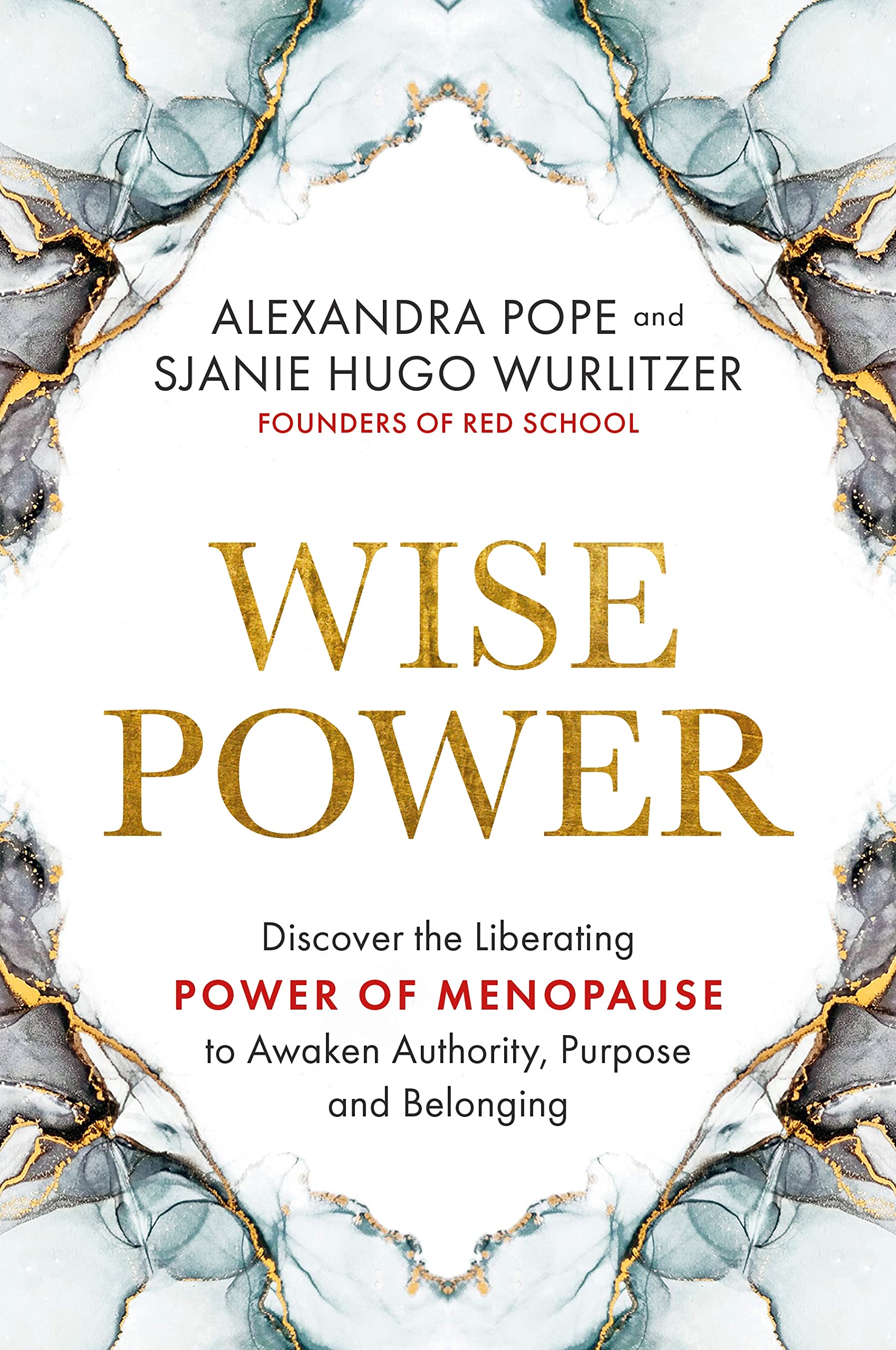 Wise Power: Discover the Liberating Power of Menopause to Awaken Authority, Purpose and Belonging Health, Nutrition & Fitness