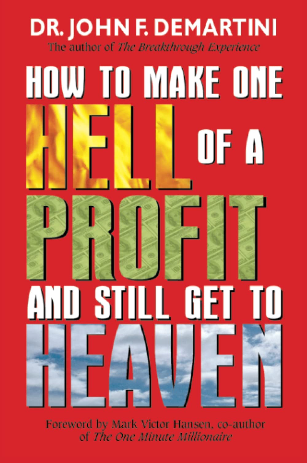 How To Make One Hell Of A Profit And Still Get To Heaven Business, Finance & Career