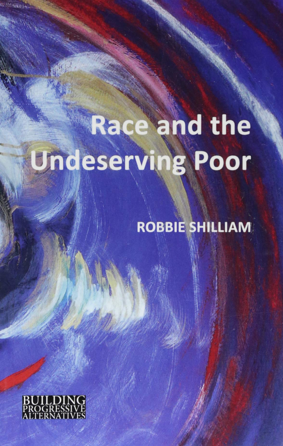Race and the Undeserving Poor Books