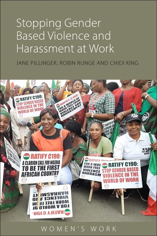 Stopping Gender-Based Violence and Harassment at Work: The Campaign for an ILO Convention (Women's Work) Psychology