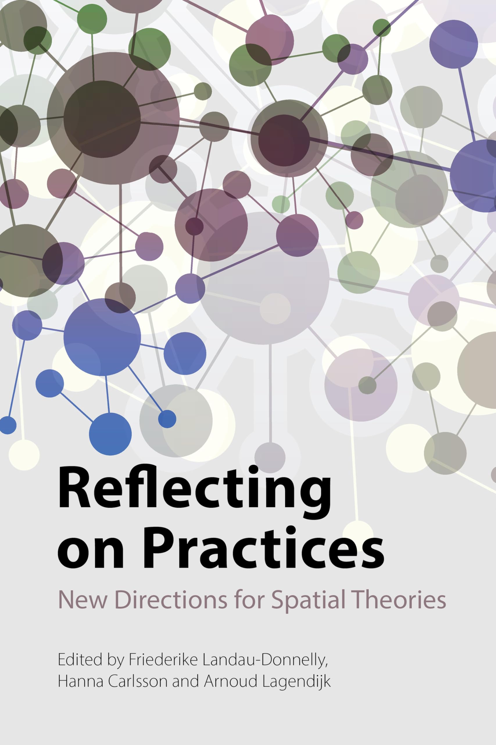 Reflecting on Practices: New Directions for Spatial Theories Philosophy