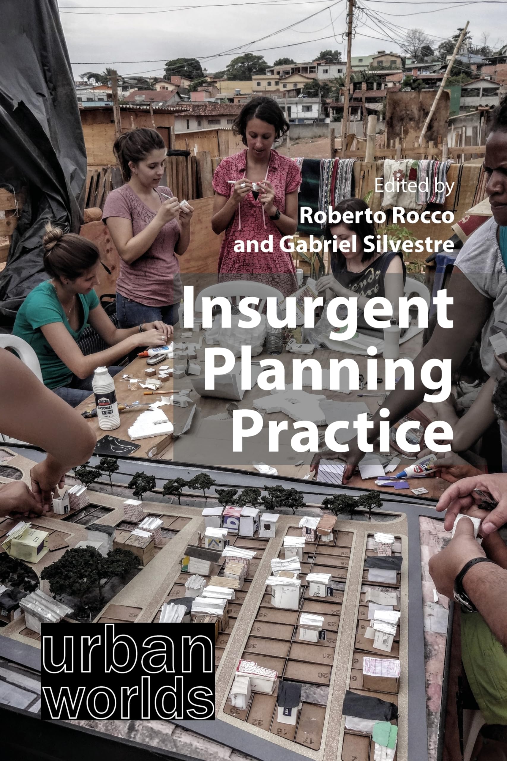 Insurgent Planning Practice (Urban Worlds) Social Sciences