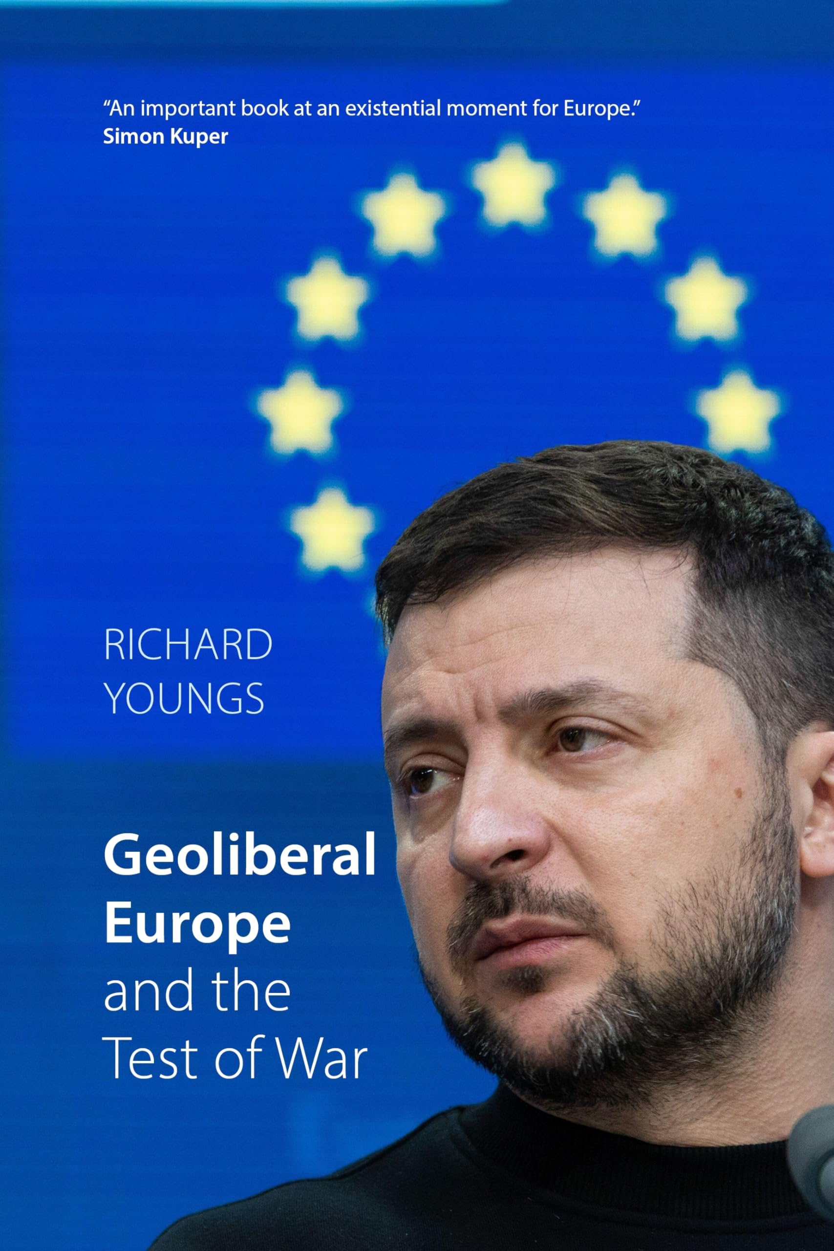 Geoliberal Europe and the Test of War Politics & History