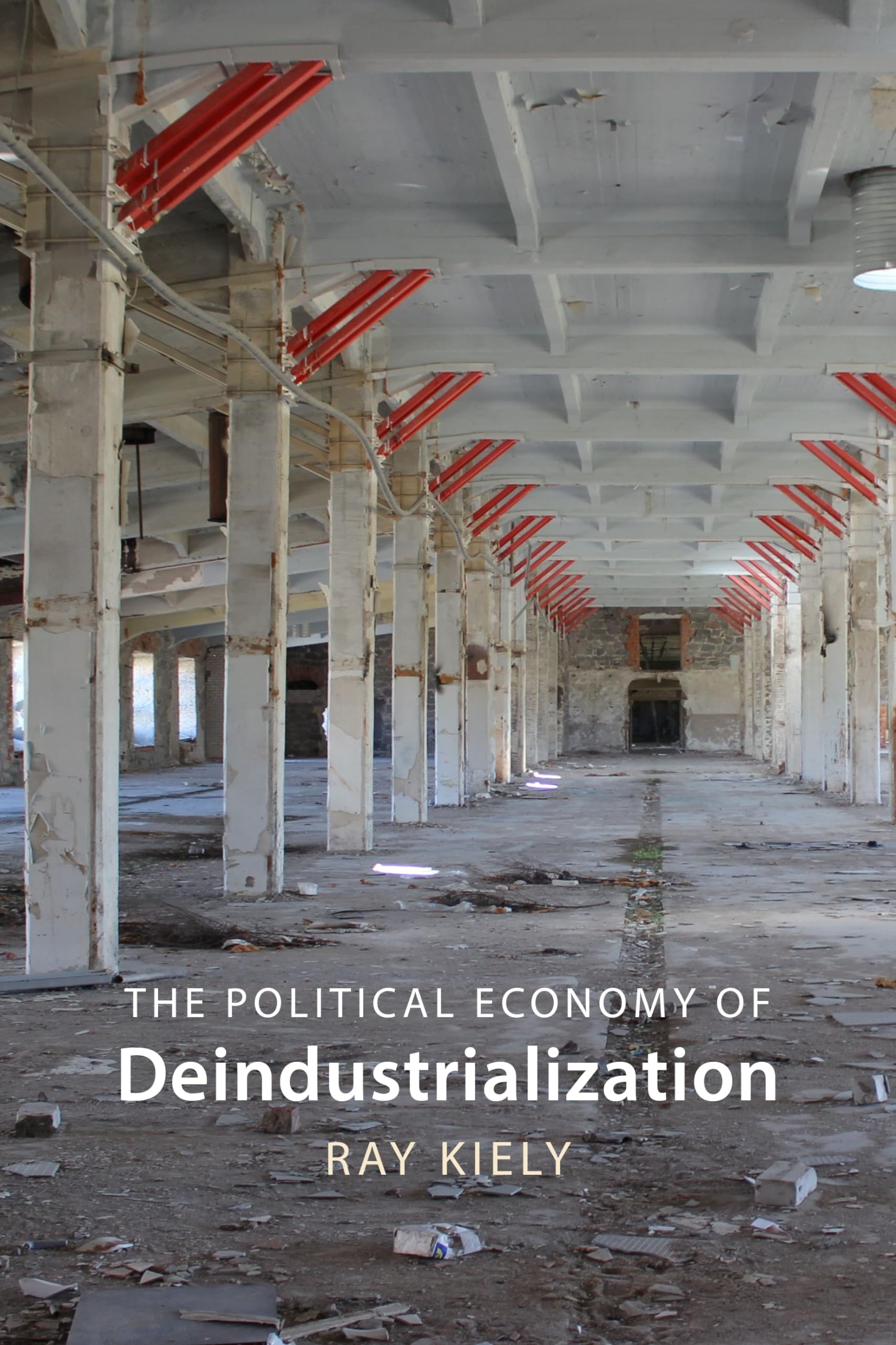 The Political Economy of Deindustrialization: Causes, Consequences, Implications Business, Finance & Career