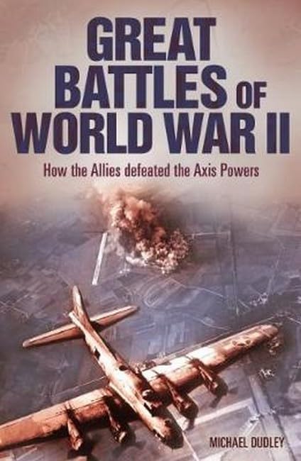 Great Battles of World War II Social Sciences
