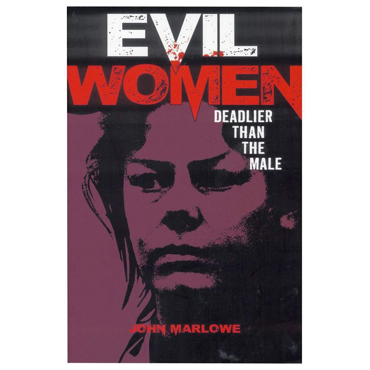 Evil Women Deadlier Than the Male Law