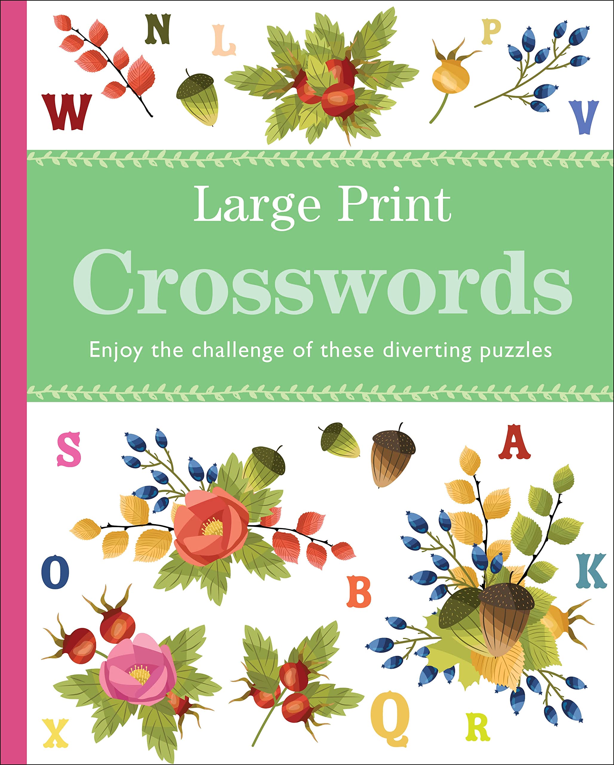 Large Print Crosswords: Enjoy the Challenge of These Diverting Puzzles (Rustic puzzles, large print (280x225mm, 96pp)) Leisure & Fun