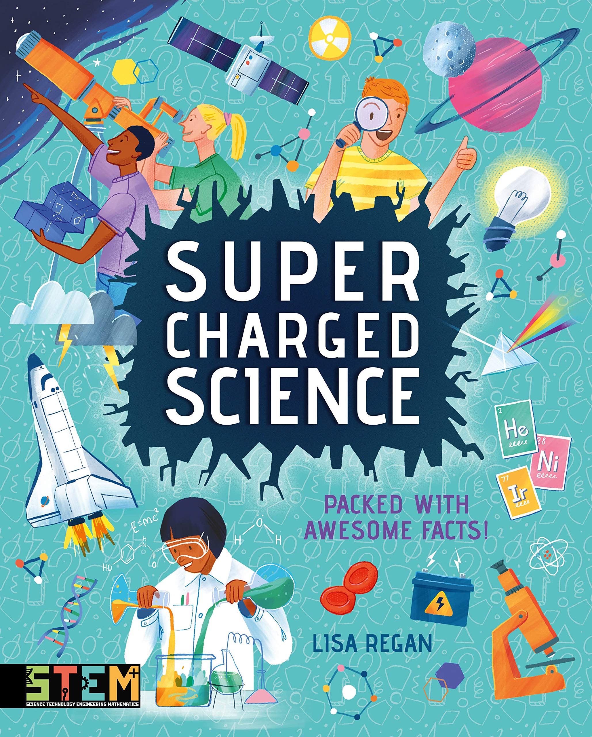 Super-Charged Science: Packed With Awesome Facts! Business & Technology