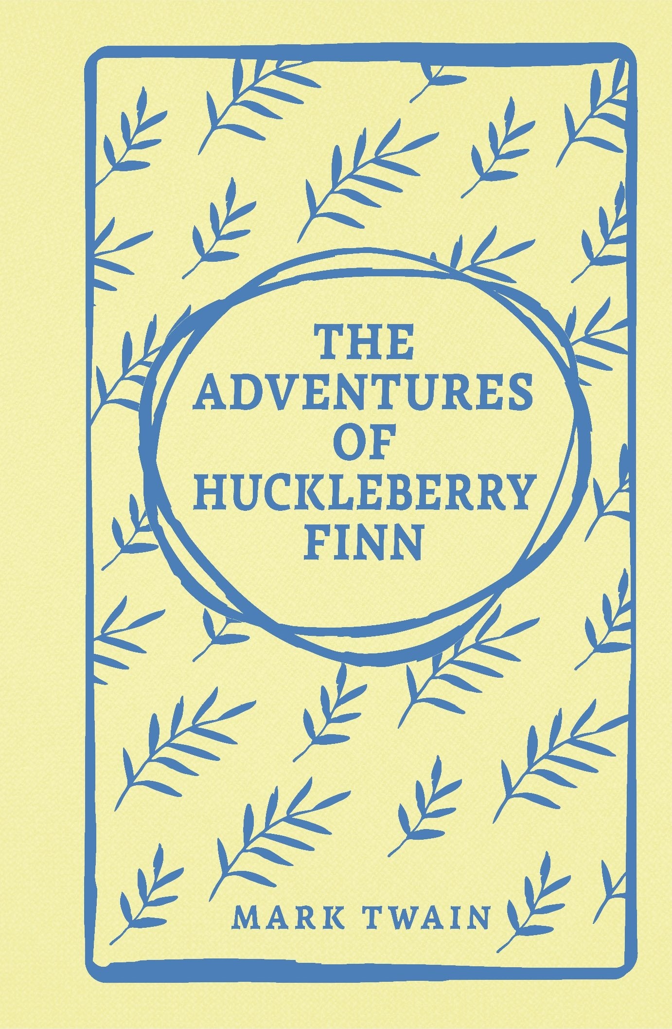 The Adventures of Huckleberry Finn Classics