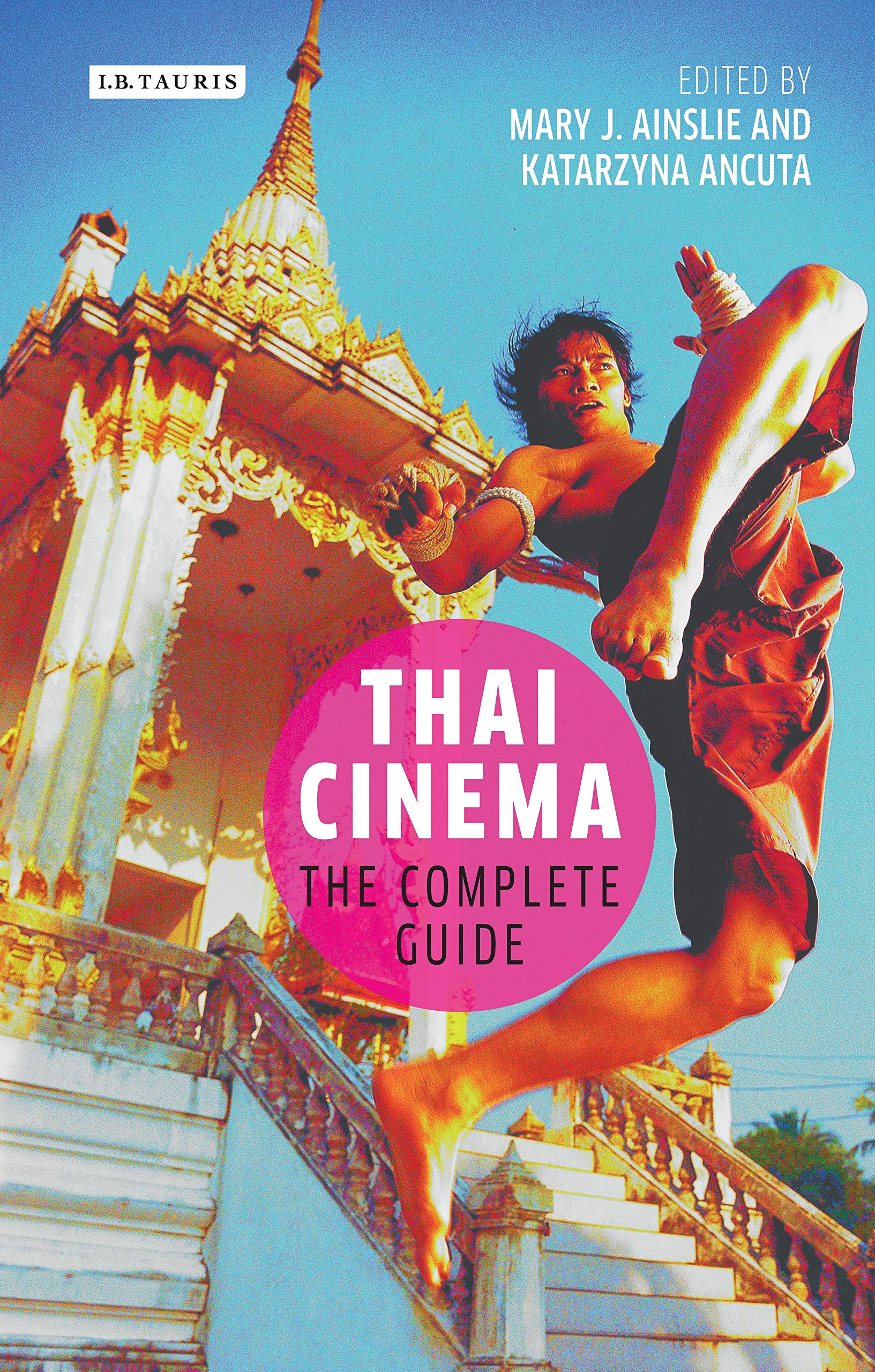 Thai Cinema: The Complete Guide (World Cinema) Social Sciences