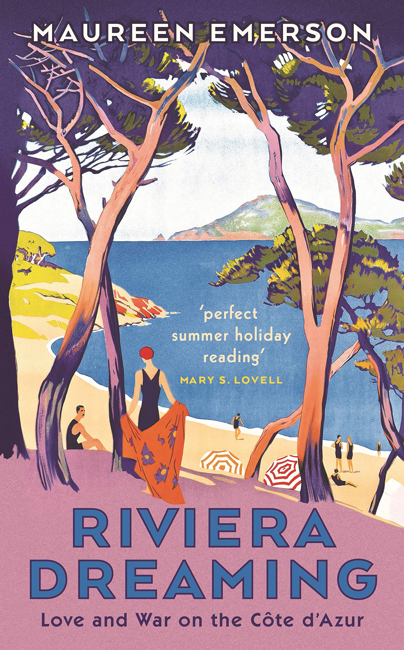 Riviera Dreaming: Love and War on the Côte d'Azur Art & Literature