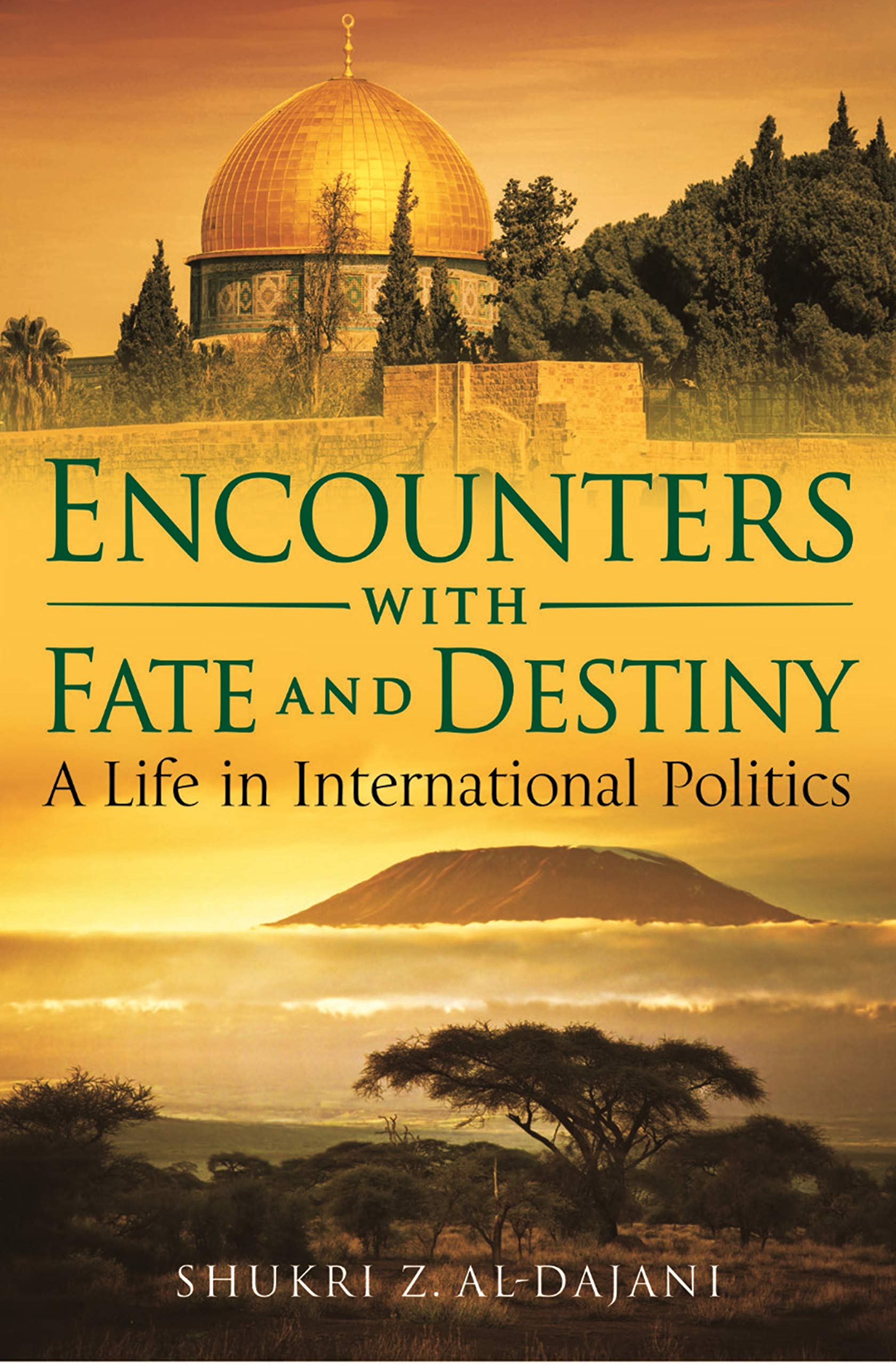 Encounters with Fate and Destiny: A Life in International Politics book