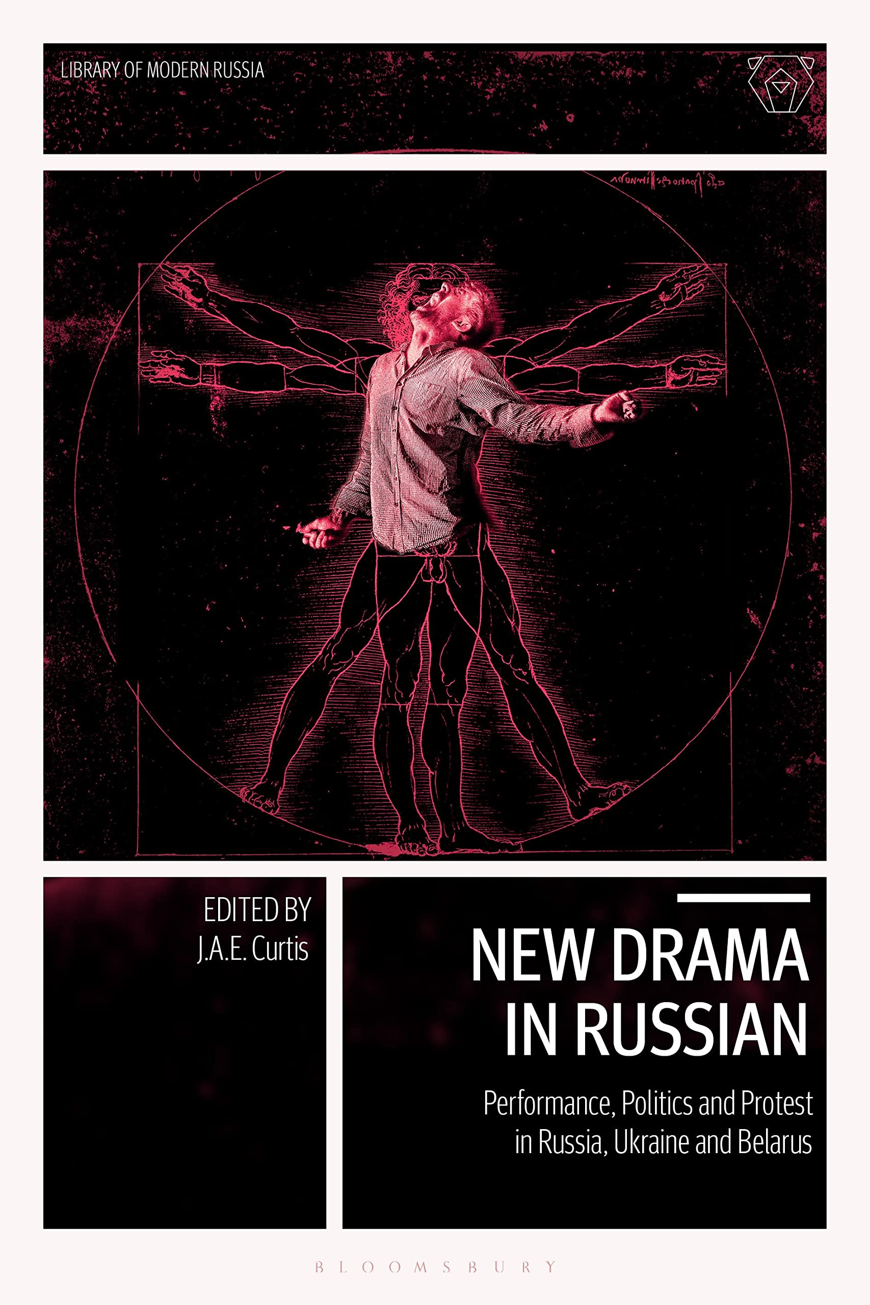 New Drama in Russian: Performance, Politics and Protest in Russia, Ukraine and Belarus (Library of Modern Russia) Drama