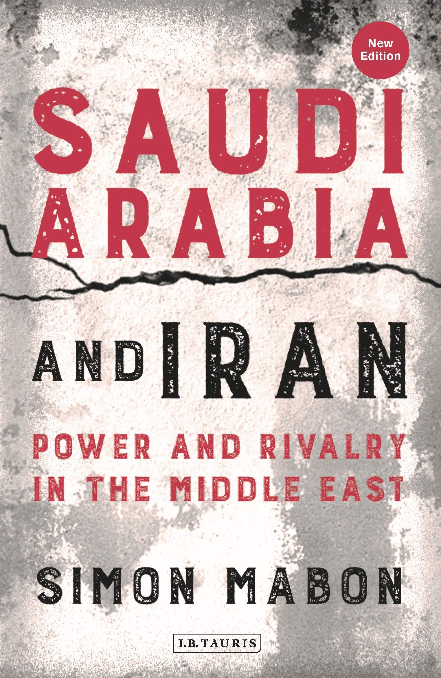 Saudi Arabia and Iran: Power and Rivalry in the Middle East book