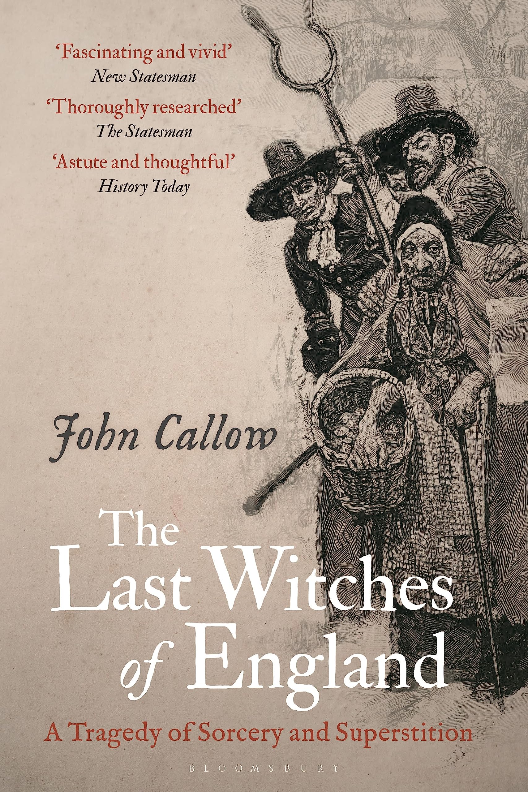 The Last Witches of England: A Tragedy of Sorcery and Superstition Books
