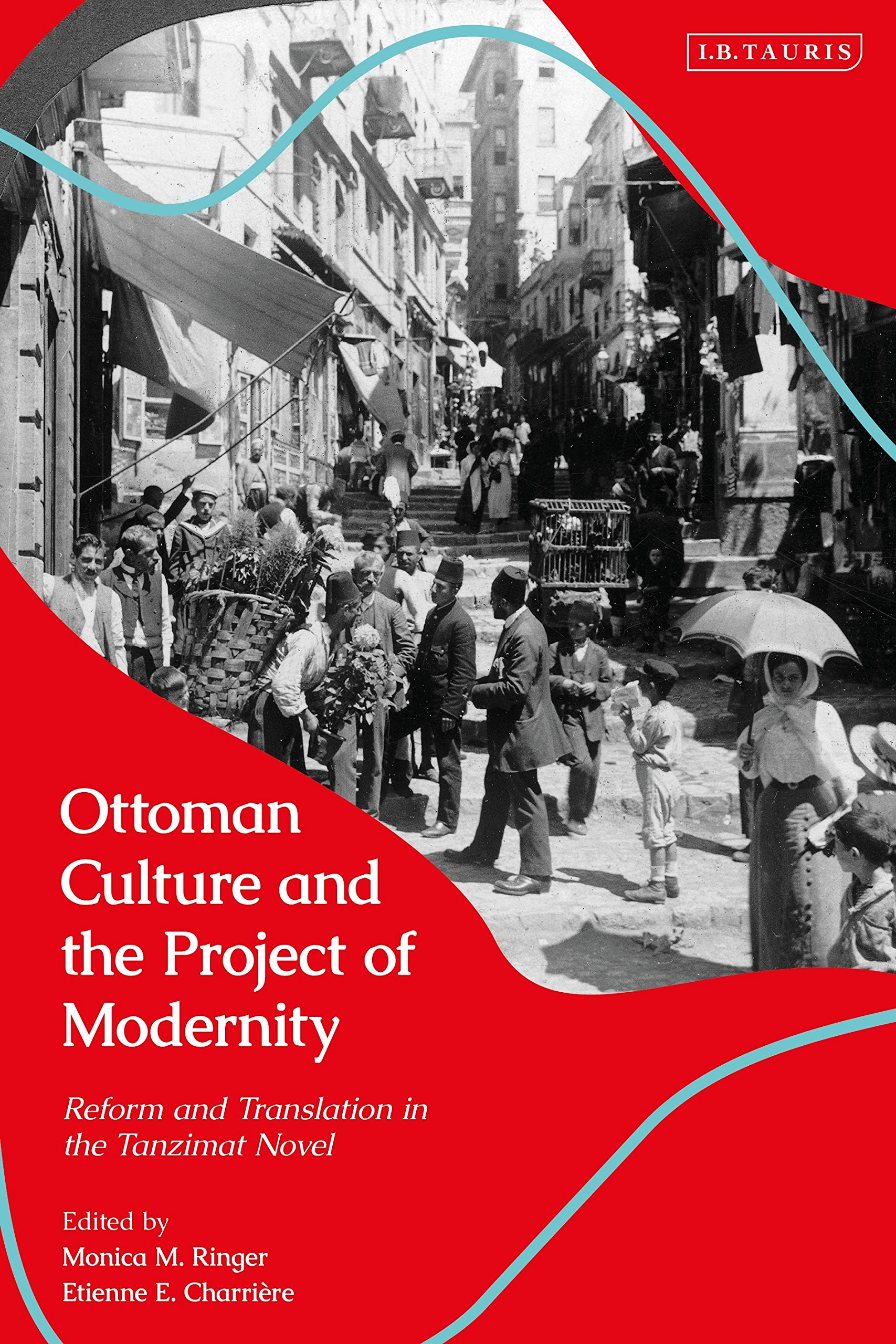 Ottoman Culture and the Project of Modernity: Reform and Translation in the Tanzimat Novel Contemporary literature Books