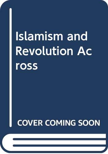Islamism and Revolution Across Books