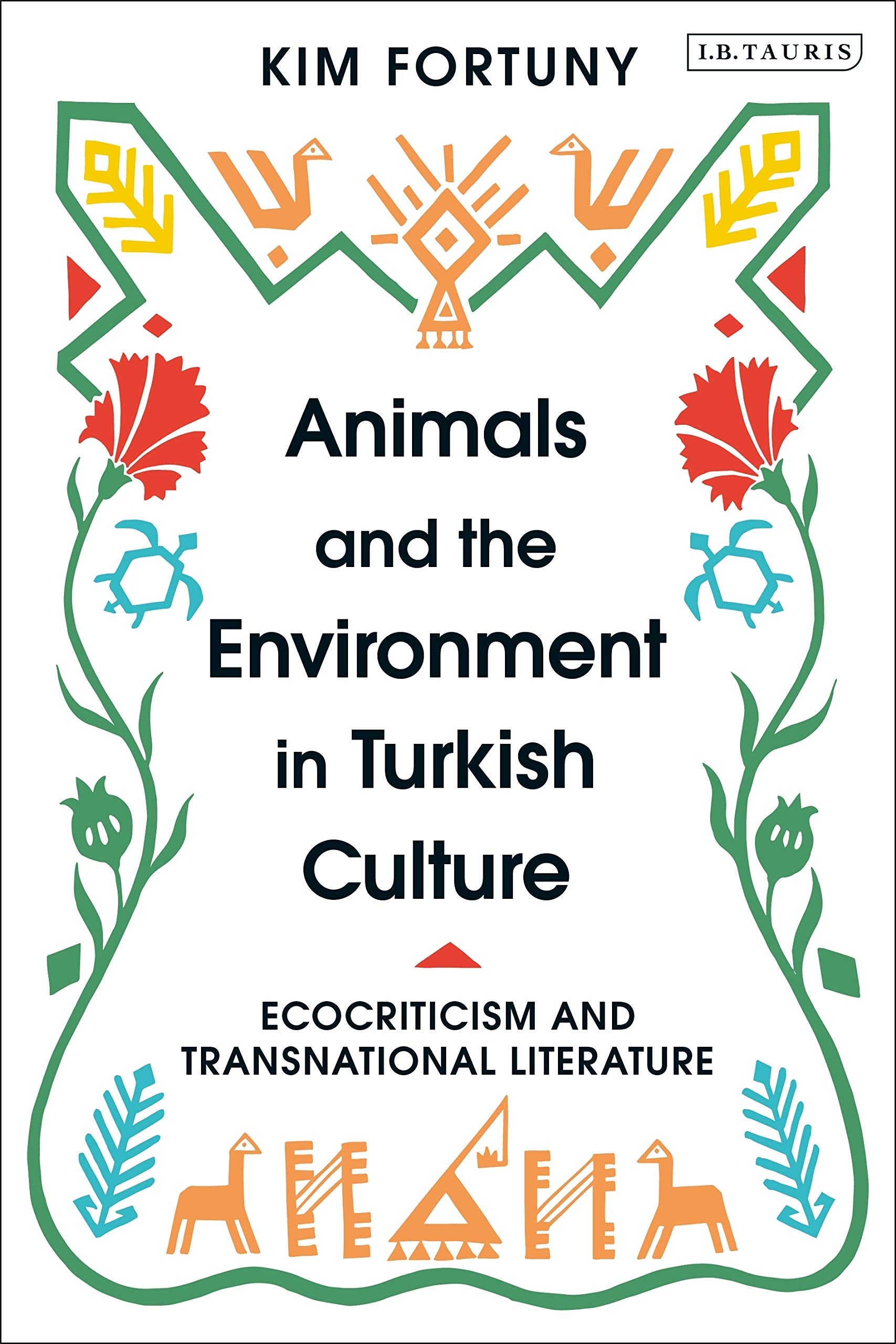 Animals and the Environment in Turkish Culture: Ecocriticism and Transnational Literature Books