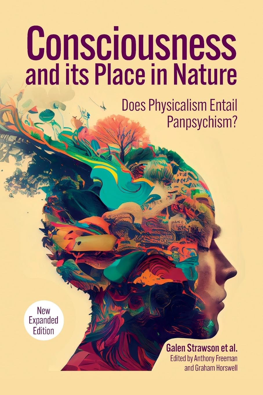 Consciousness and Its Place in Nature: Why Physicalism Entails Panpsychism, 2nd Edition (Journal of Consciousness Studies) Philosophy