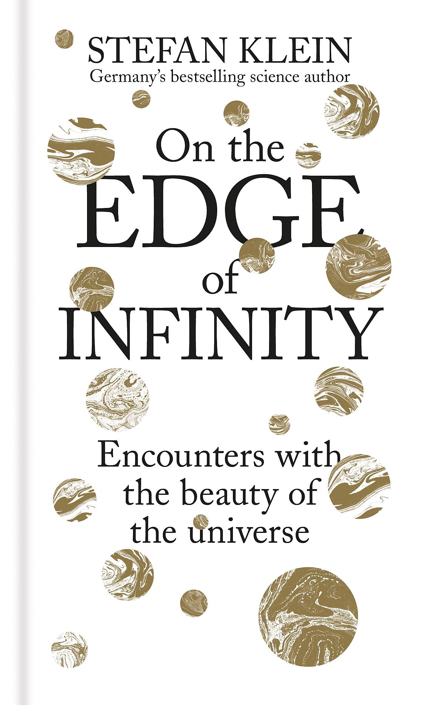 On the Edge of Infinity: Encounters with the Beauty of the Universe Leisure, Home & Garden