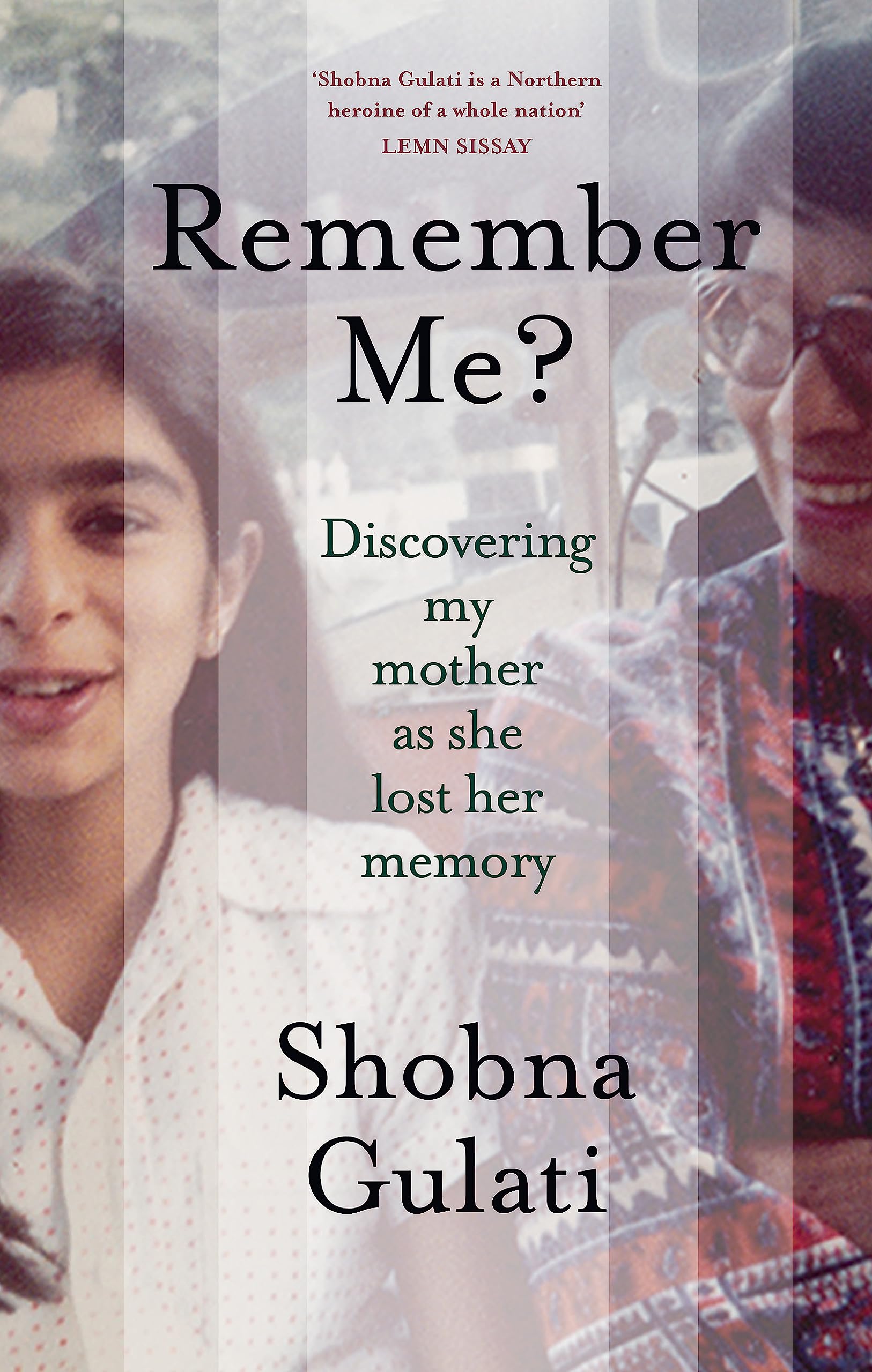 Remember Me?: Discovering My Mother as She Lost Her Memory Medicine