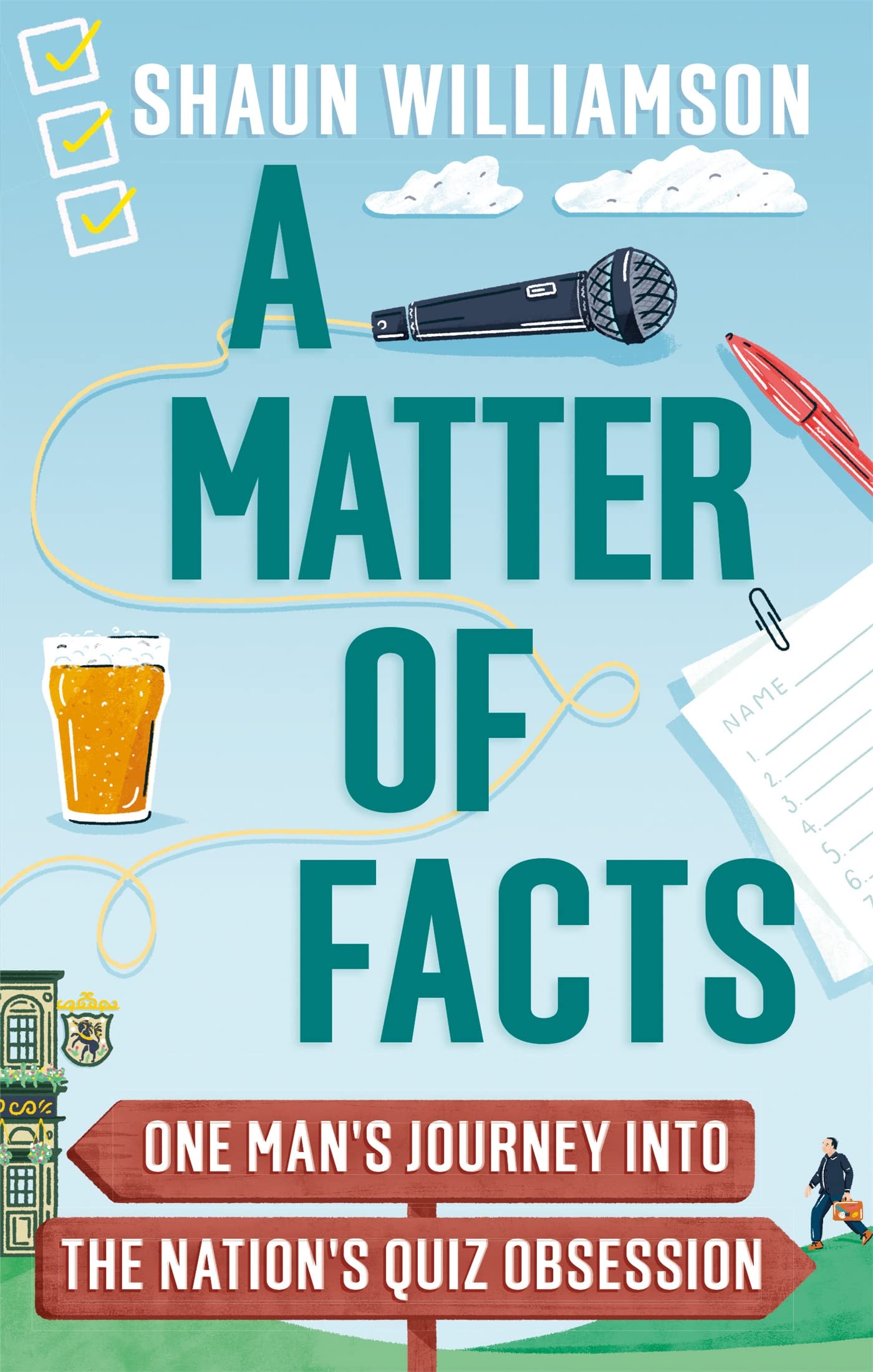 A Matter of Facts: One Man's Journey into the Nation's Quiz Obsession Leisure & Fun