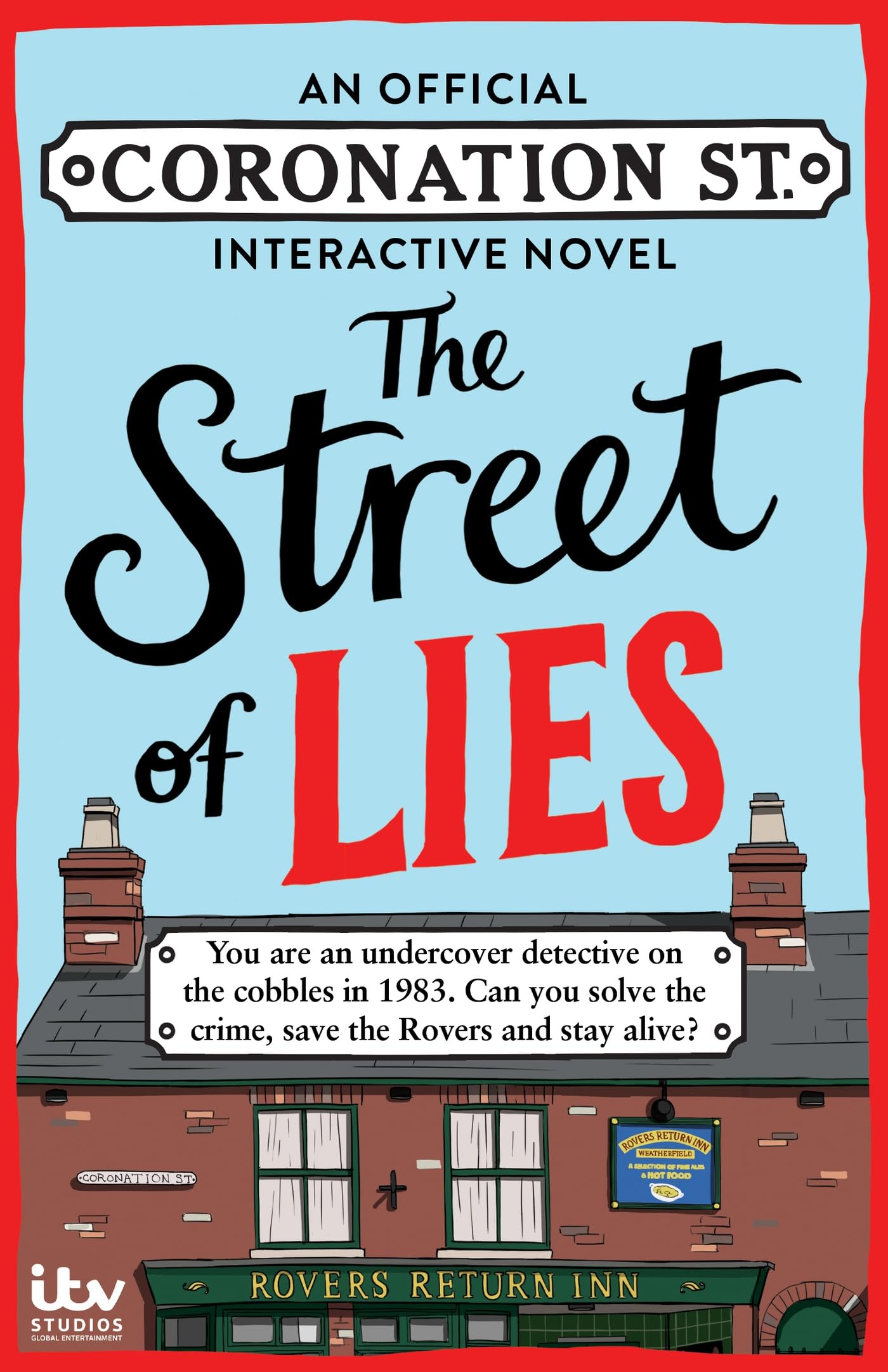 The Street of Lies: An Official Coronation Street Interactive Novel Leisure & Fun