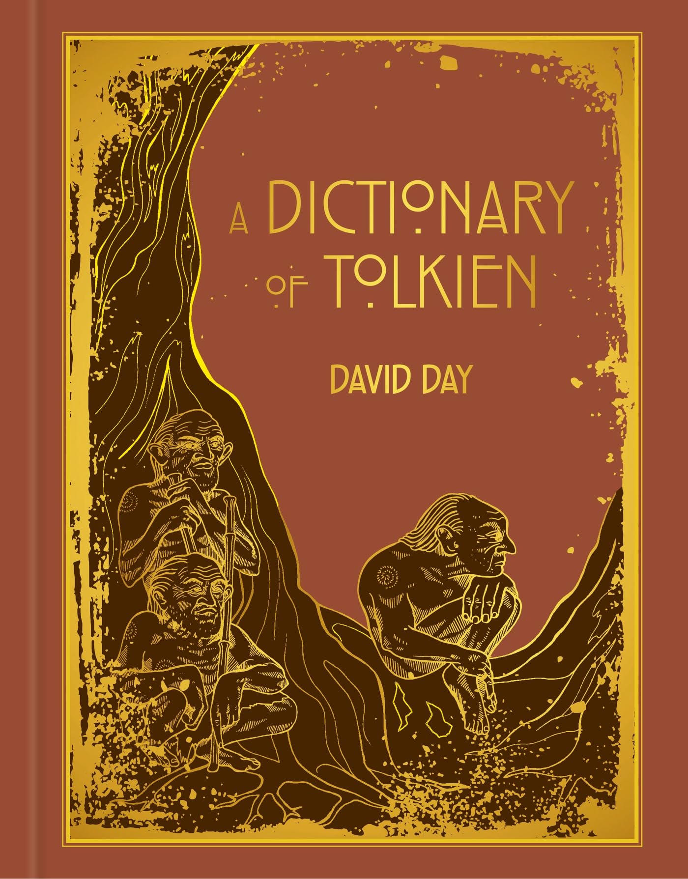 A Dictionary of Tolkien: DELUXE EDITION An A-Z Guide to the Creatures, Plants, Events and Places of Tolkien's World Contemporary literature