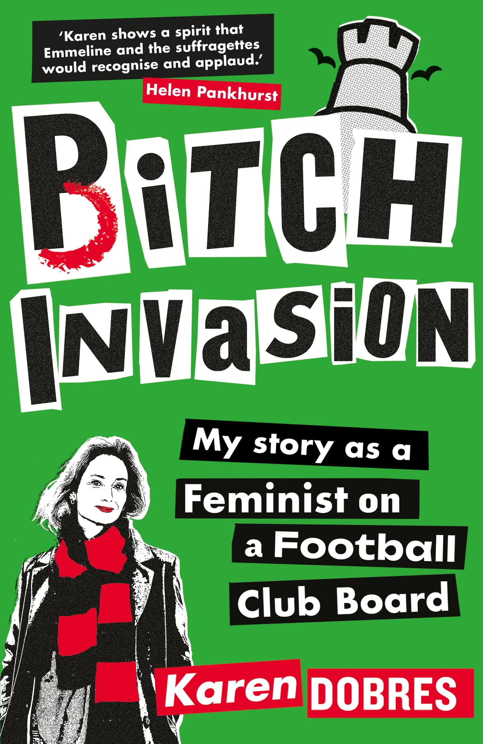 Pitch Invasion: My story as a feminist on a Football Club board Books