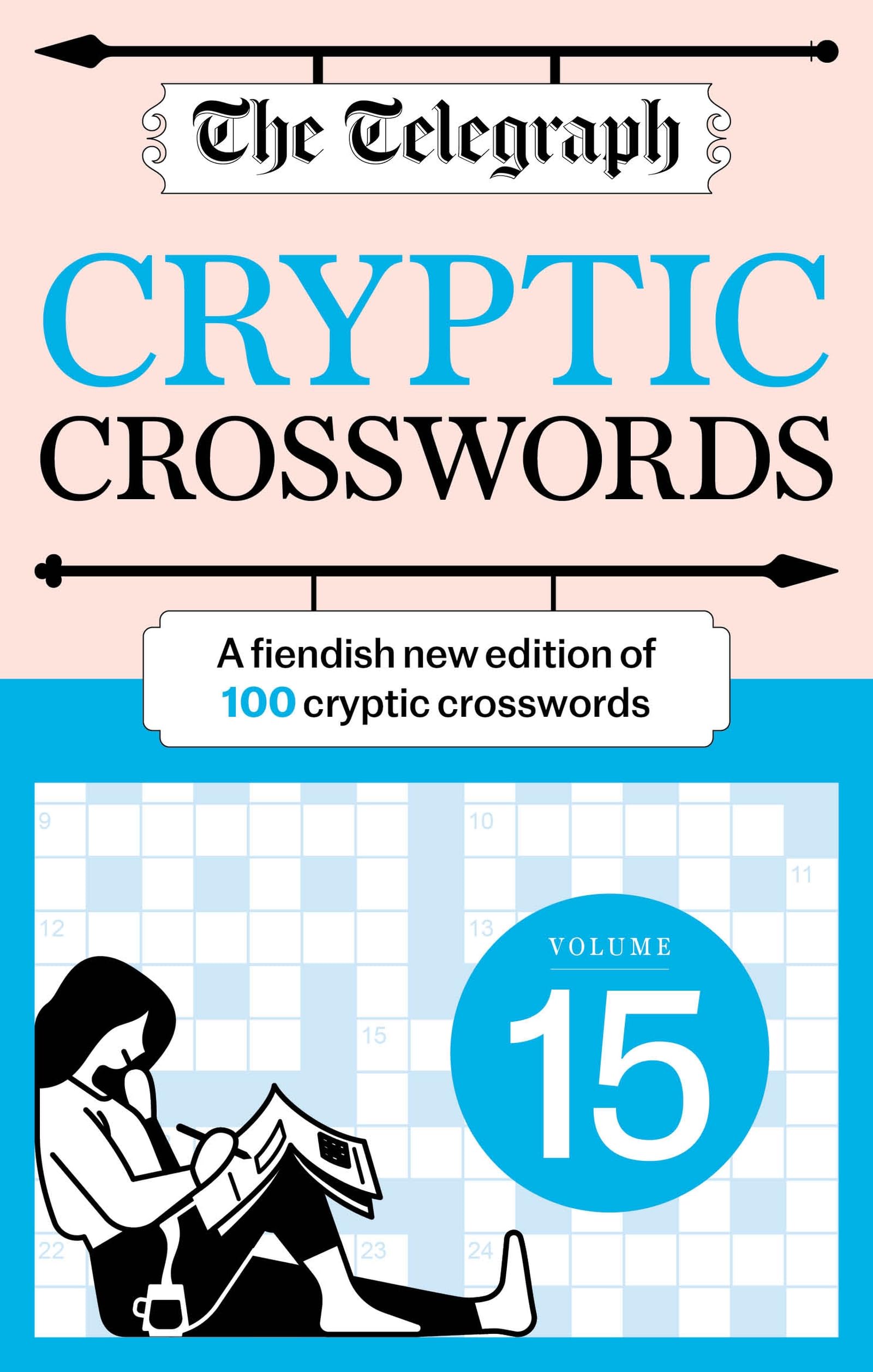 The Telegraph Cryptic Crosswords 15: A new edition of 100 cryptic crosswords (The Telegraph Puzzle Books) Leisure & Fun