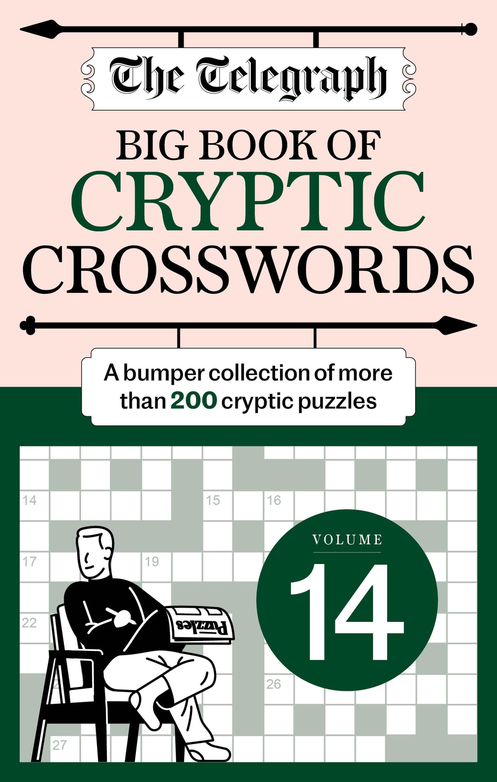 The Telegraph Big Book of Cryptic 14: A bumper collection of more than 200 puzzles (The Telegraph Puzzle Books) Leisure & Fun