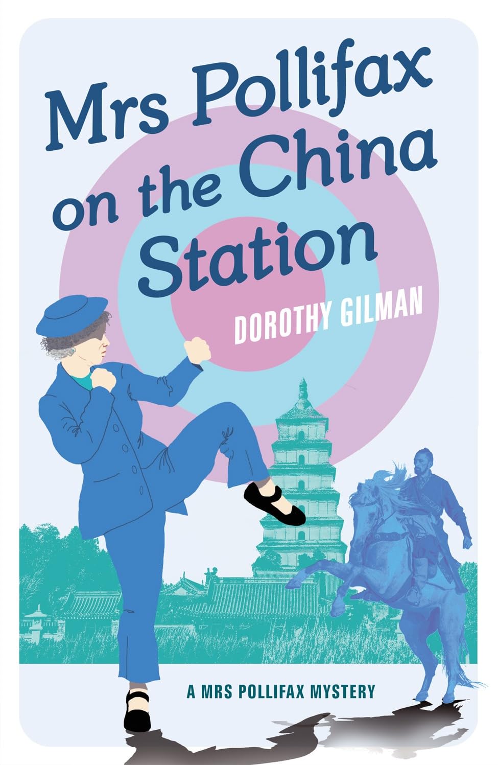Mrs Pollifax on the China Station (A Mrs Pollifax Mystery, Band 6) Contemporary literature