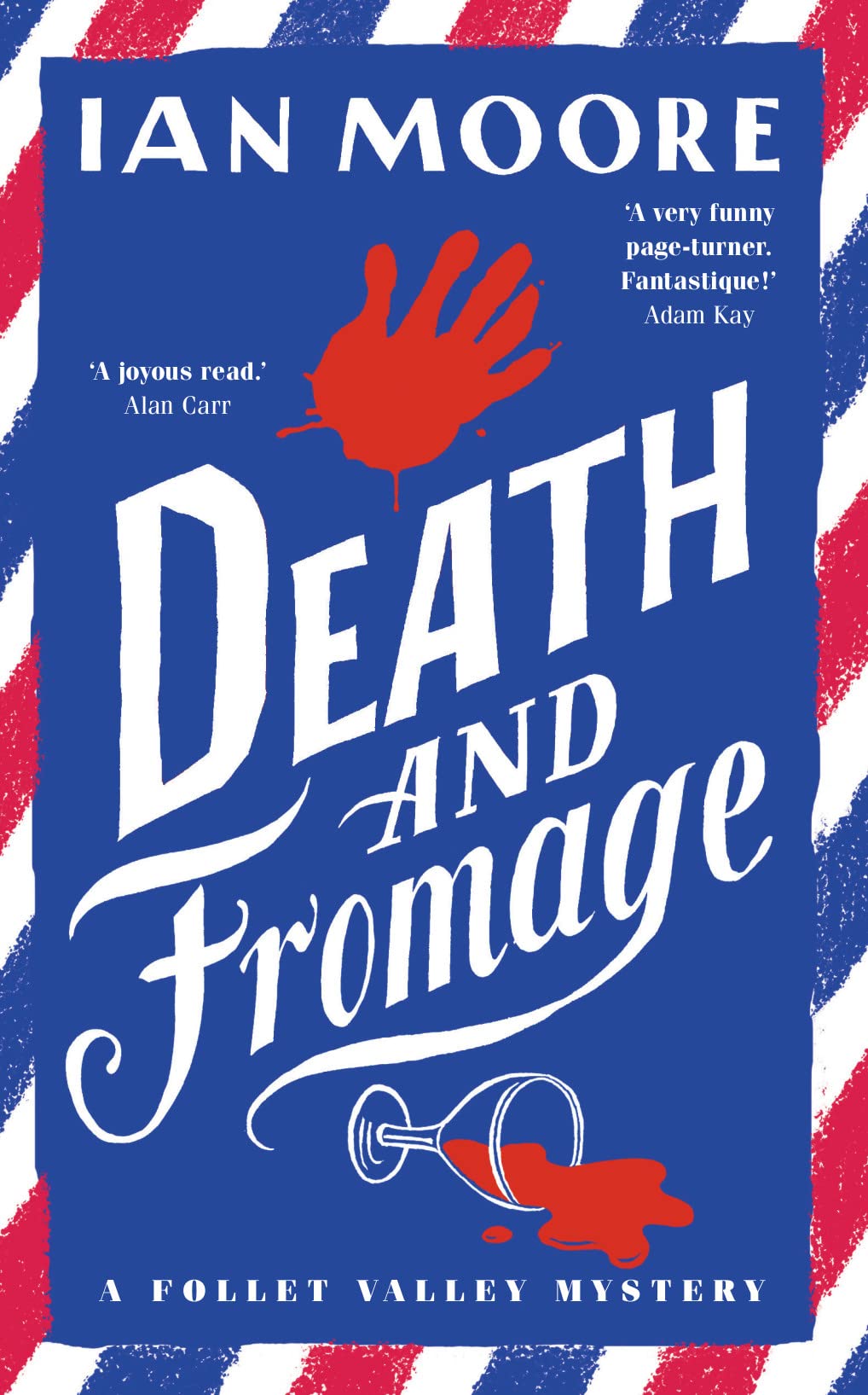 Death and Fromage: the rip-roaring murder mystery - now optioned for TV book